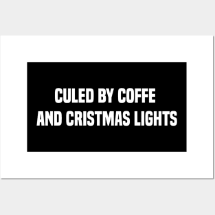 Culed by coffe and cristmas lights Posters and Art